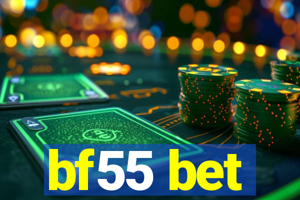 bf55 bet