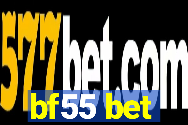 bf55 bet