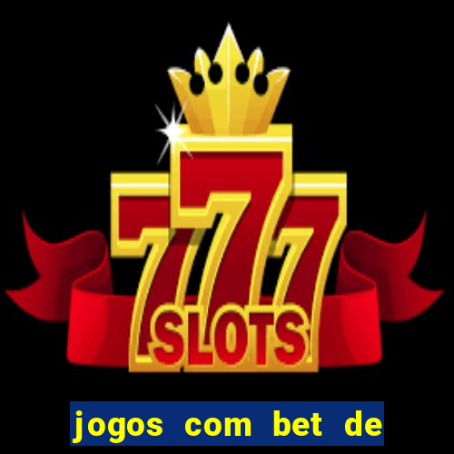 jogos com bet de 5 centavos