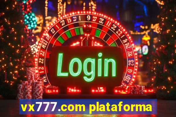 vx777.com plataforma