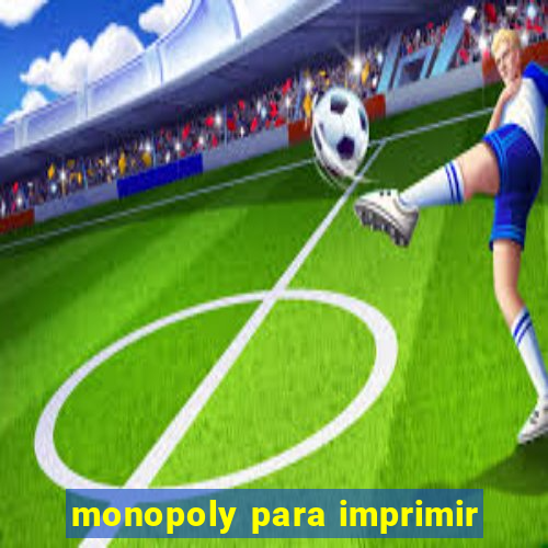 monopoly para imprimir