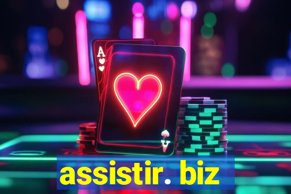 assistir. biz