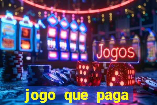 jogo que paga dinheiro sem depositar nada