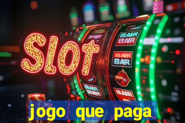 jogo que paga dinheiro sem depositar nada