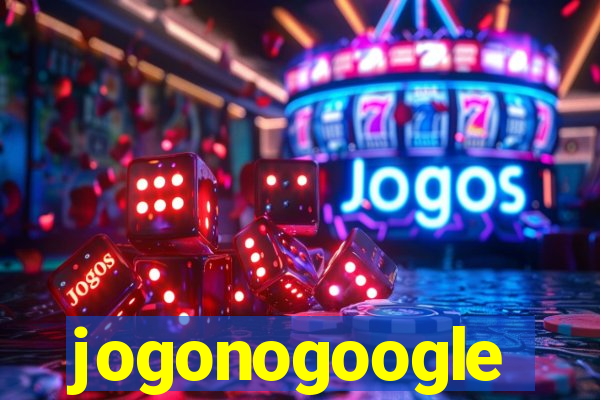 jogonogoogle