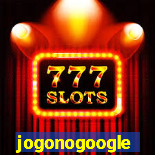 jogonogoogle