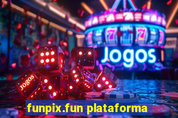 funpix.fun plataforma