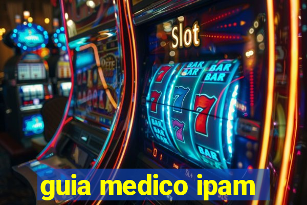 guia medico ipam