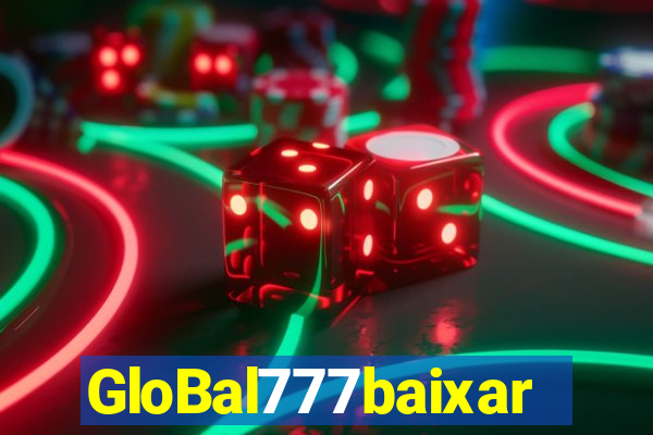 GloBal777baixar