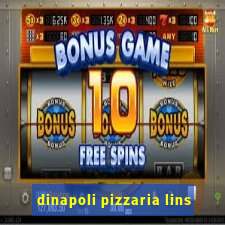 dinapoli pizzaria lins