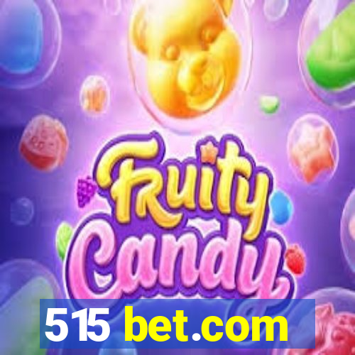 515 bet.com