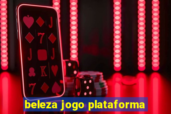 beleza jogo plataforma