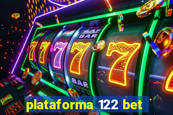 plataforma 122 bet