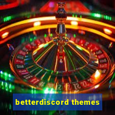 betterdiscord themes