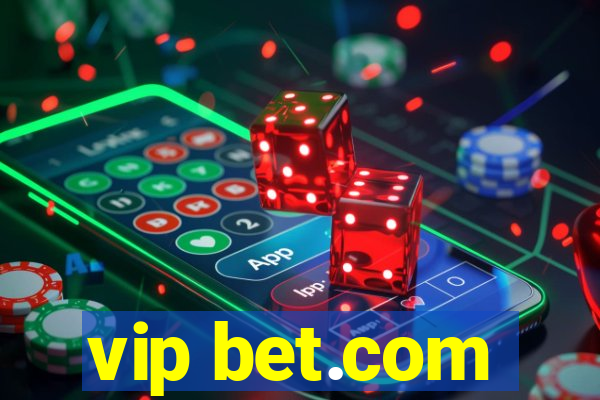 vip bet.com