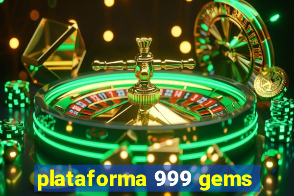 plataforma 999 gems