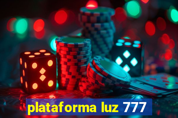 plataforma luz 777