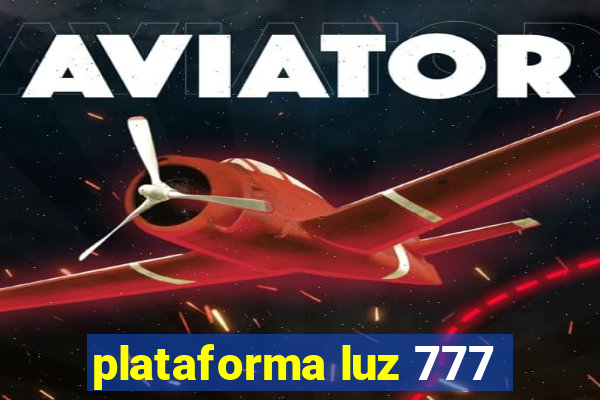 plataforma luz 777