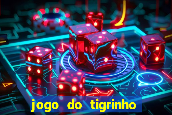 jogo do tigrinho que ganha dinheiro de verdade no pix