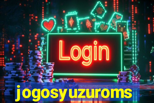 jogosyuzuroms