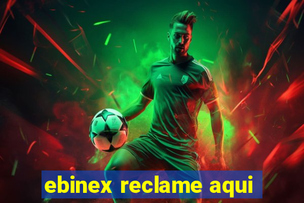 ebinex reclame aqui