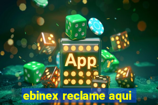 ebinex reclame aqui