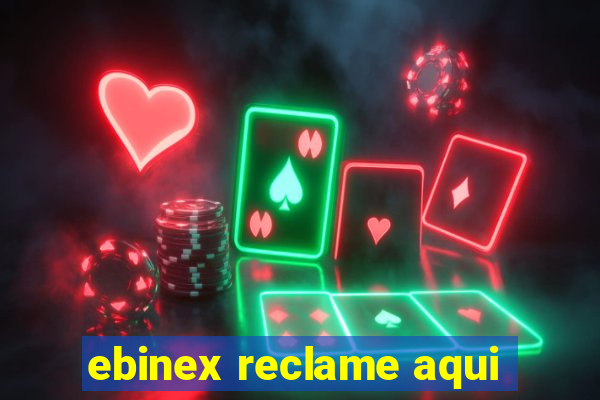 ebinex reclame aqui