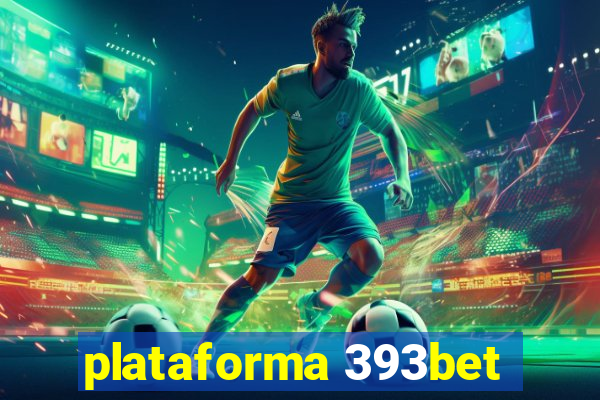 plataforma 393bet