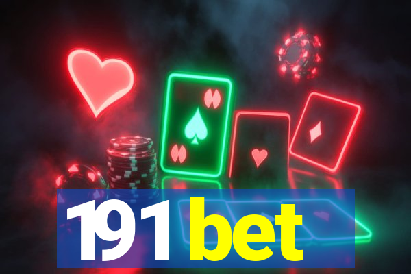 191 bet