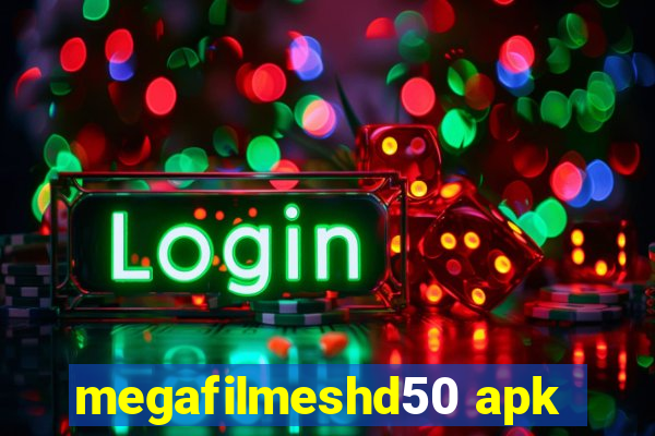 megafilmeshd50 apk