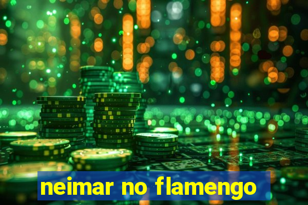 neimar no flamengo