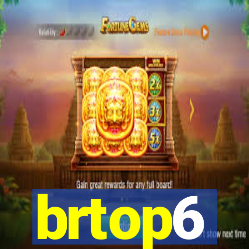 brtop6