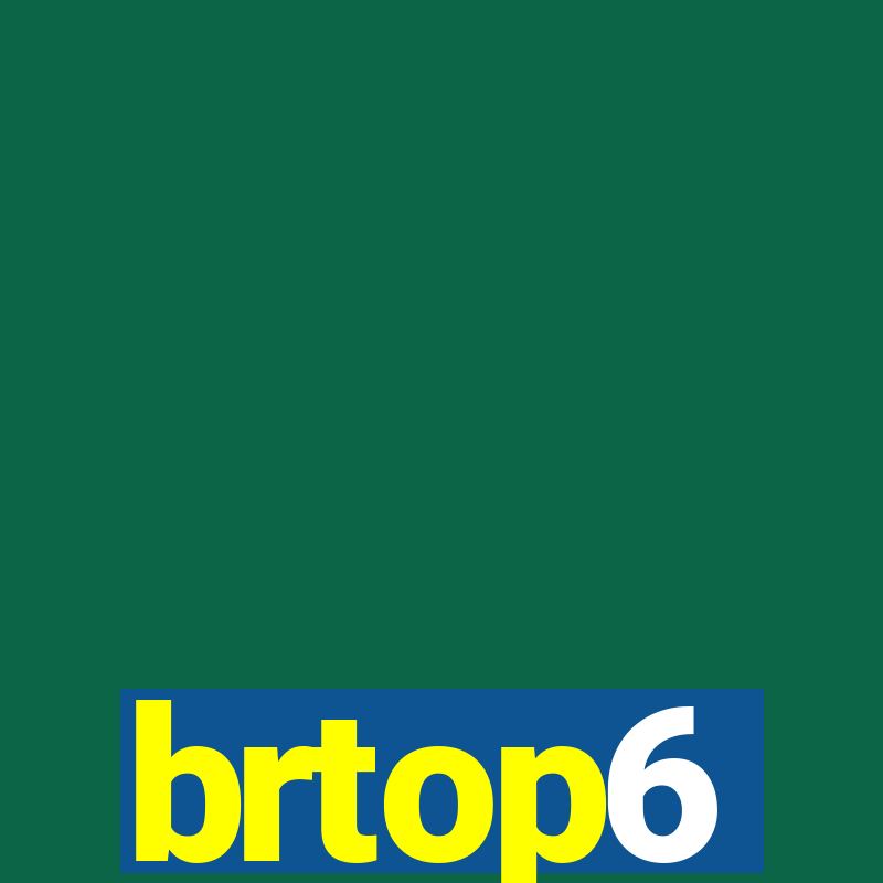 brtop6