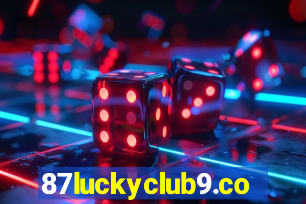 87luckyclub9.com