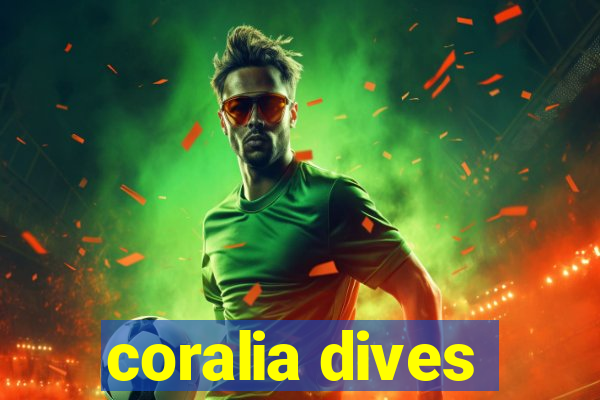 coralia dives