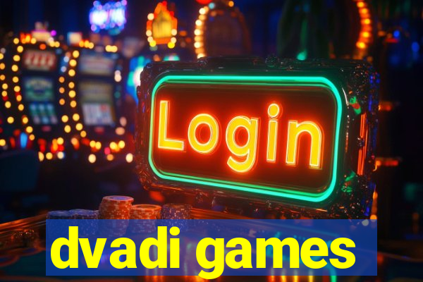 dvadi games