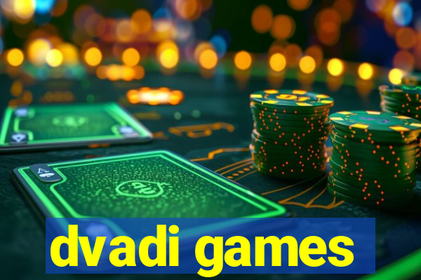 dvadi games