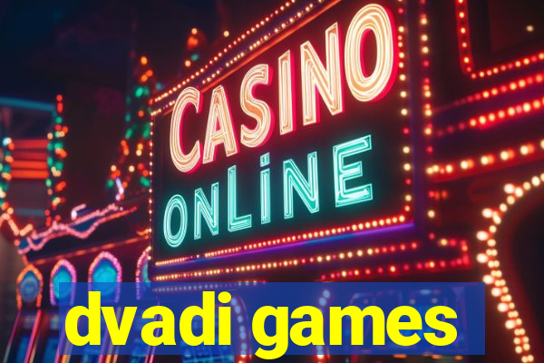 dvadi games