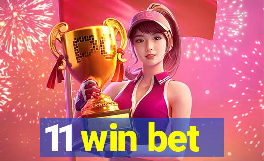 11 win bet