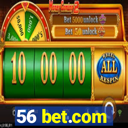 56 bet.com