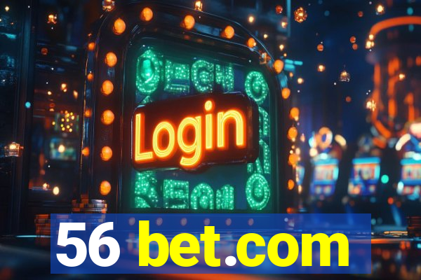 56 bet.com