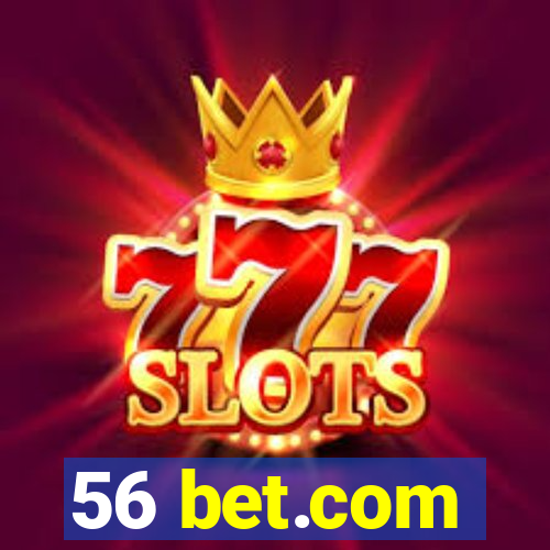 56 bet.com