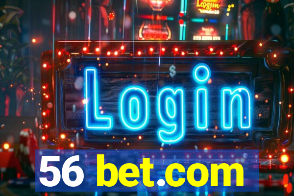 56 bet.com