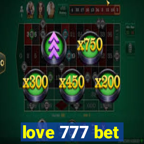 love 777 bet