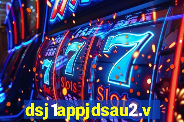 dsj1appjdsau2.vip