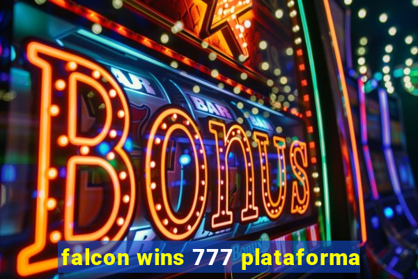 falcon wins 777 plataforma