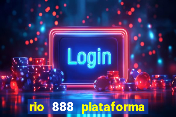 rio 888 plataforma de jogos