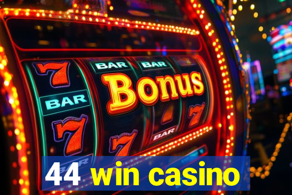 44 win casino