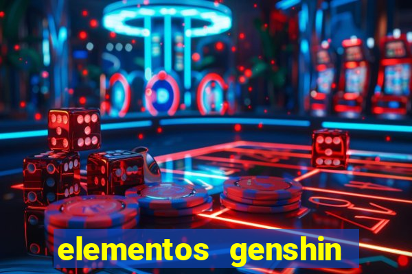 elementos genshin impact fraquezas