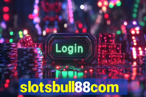 slotsbull88com